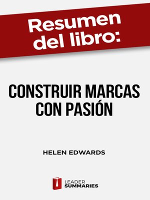 cover image of Resumen del libro "Construir marcas con pasión" de Helen Edwards